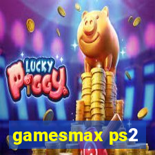 gamesmax ps2